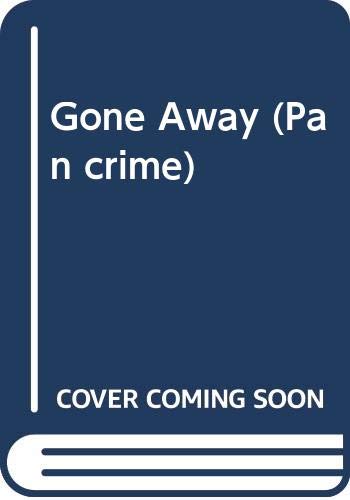 Stock image for Gone Away (Pan Crime) for sale by ThriftBooks-Atlanta