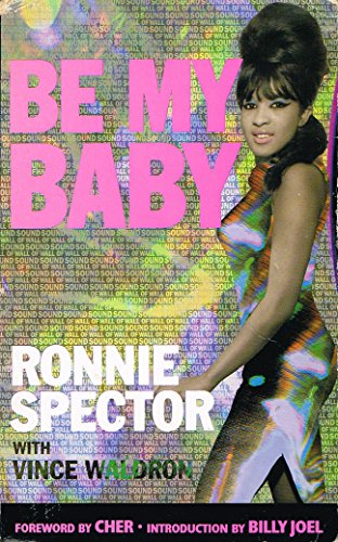 Be My Baby (9780330323390) by Ronnie Spector; Vince Waldron