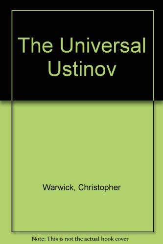 Imagen de archivo de The Universal Ustinov a la venta por The London Bookworm