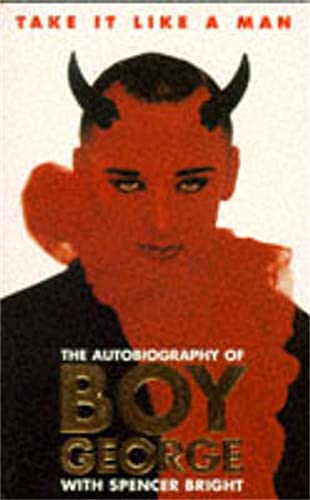 Beispielbild fr Take It Like a Man: Autobiography of Boy George zum Verkauf von Goldstone Books