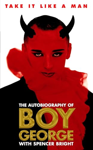 Imagen de archivo de Take It Like a Man: Autobiography of Boy George a la venta por Goldstone Books