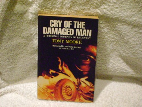 9780330325165: Cry Of The Damaged Man: A Personal Journey Of Recovery