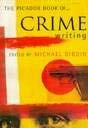 Stock image for The Picador Book Of Crime Writing for sale by WorldofBooks