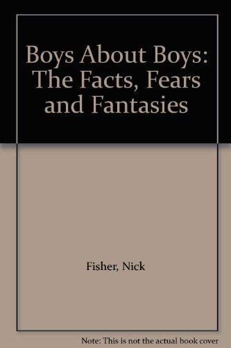 9780330325936: Boys About Boys: The Facts, Fears and Fantasies