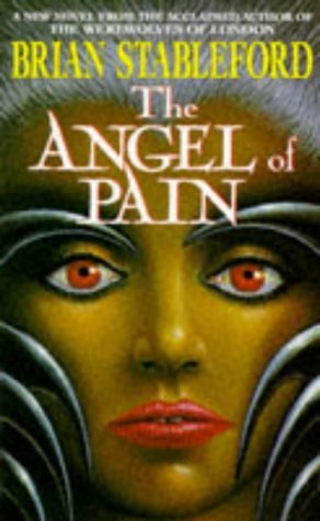 The Angel of Pain (9780330326070) by Stableford, Brian