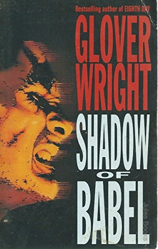 Shadow Of Babel - Wright, Glover