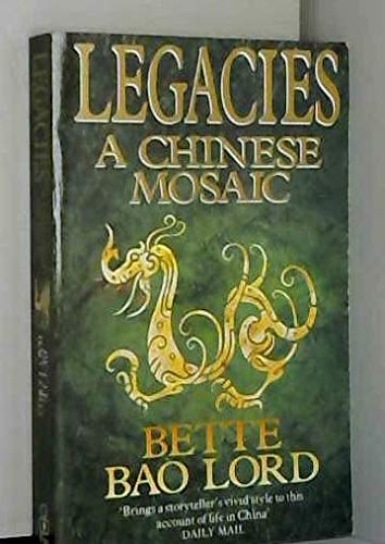 Beispielbild fr Legacies: A Chinese Mosaic zum Verkauf von WorldofBooks