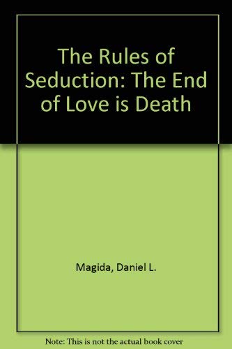 The Rules of Seduction: a Novel