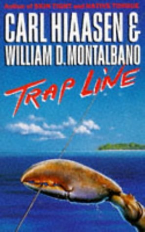 Trap Line (9780330326667) by Carl Hiaasen; William D. Montalbano