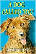 Beispielbild fr A Dog Called You zum Verkauf von WorldofBooks