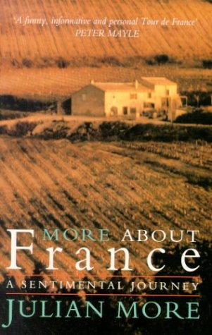 Stock image for More About France: A Sentimental Journey for sale by Reuseabook