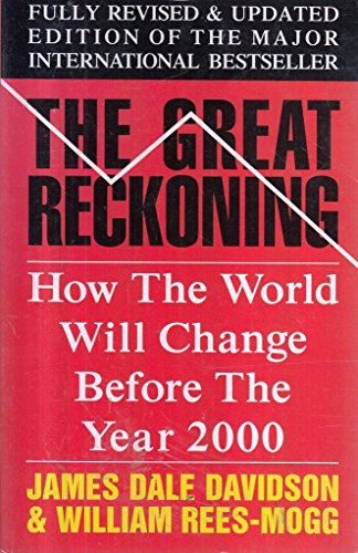 Beispielbild fr The Great Reckoning: How the World Will Change in the Depression of the 1990's zum Verkauf von AwesomeBooks