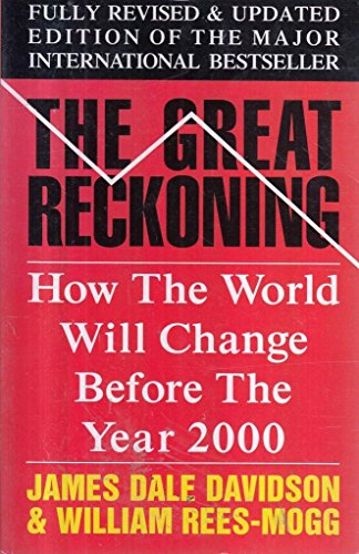 Stock image for The Great Reckoning: How the World Will Change in the Depression of the 1990's for sale by WorldofBooks