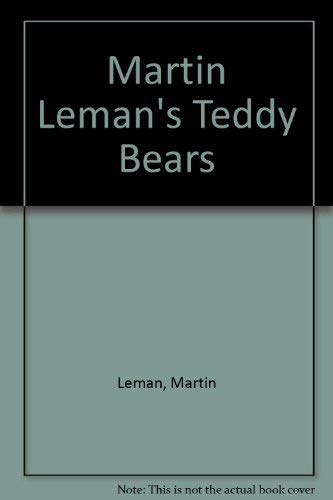 Beispielbild fr Martin Leman's Teddy Bears zum Verkauf von AwesomeBooks