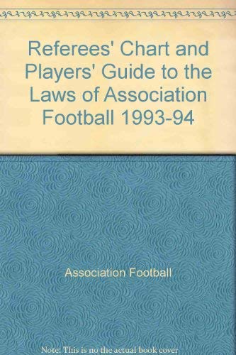 Beispielbild fr The Laws Of Association Football: Referees' Chart And Players' Guide: (Referees' Chart and Players' Guide to the Laws of Association Football) zum Verkauf von WorldofBooks