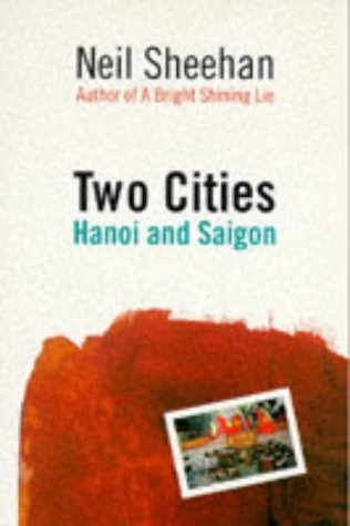 Beispielbild fr Two cities : Hanoi and Saigon zum Verkauf von Front Cover Books