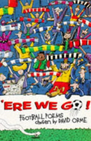 Stock image for Ere We Go!: Anthology of Football Poems for sale by AwesomeBooks