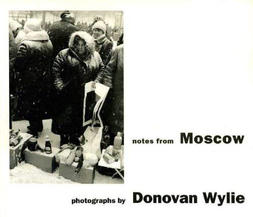 Imagen de archivo de Notes from Moscow: Photographs by Donovan Wylie a la venta por WorldofBooks