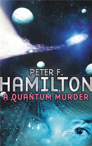 Imagen de archivo de A Quantum Murder. Peter F. Hamilton a la venta por ThriftBooks-Dallas
