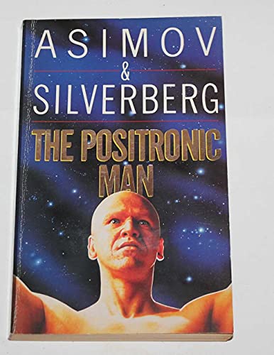 Stock image for The Positronic Man for sale by WorldofBooks