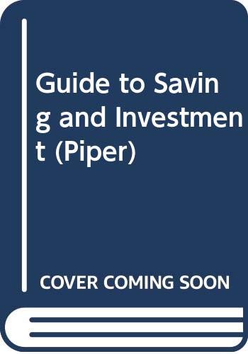 Beispielbild fr Guide to Saving and Investment (Piper) zum Verkauf von Kennys Bookshop and Art Galleries Ltd.