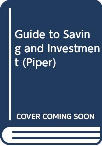 9780330330923: Guide to Saving and Investment (Piper)