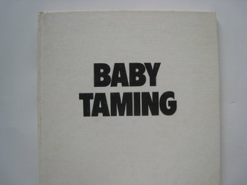 Beispielbild fr Baby Taming zum Verkauf von medimops