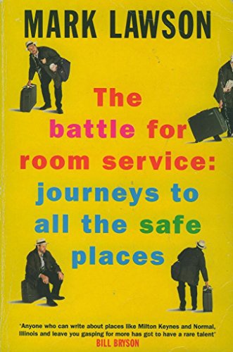 Stock image for The battle for room service: Journeys to all the safe places for sale by Wonder Book