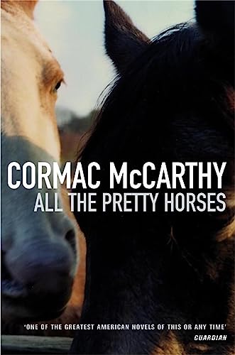 Imagen de archivo de All the Pretty Horses: v.1 (Border Trilogy S.) a la venta por WorldofBooks