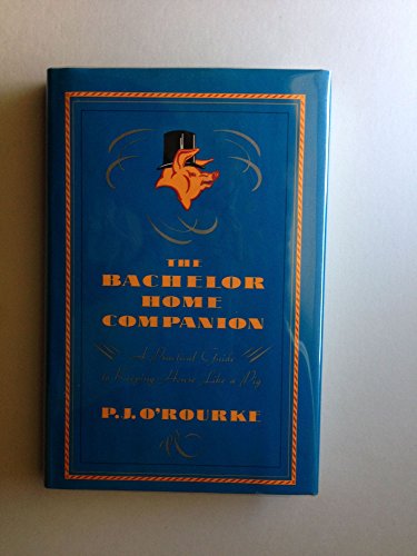 9780330331753: The Bachelor Home Companion: A Practical Guide to Keeping House Like a Pig