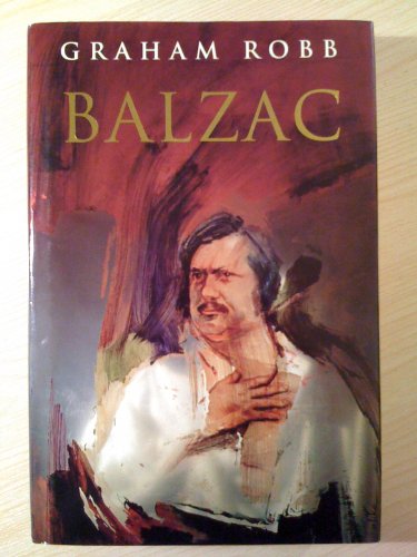 Balzac. (9780330332378) by Graham Robb