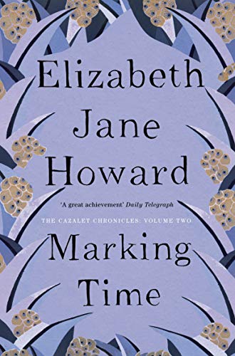 9780330332507: Marking Time (The Cazalet chronicles)