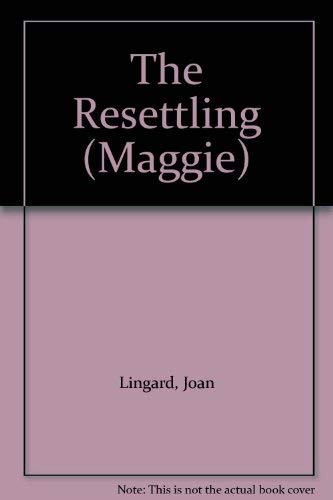 Beispielbild fr The Resettling: No.2 (Maggie S.) zum Verkauf von WorldofBooks