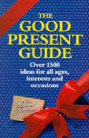 Beispielbild fr The Good Present Guide zum Verkauf von AwesomeBooks