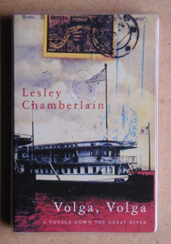 Beispielbild fr Volga, Volga: A Voyage Down the Great River zum Verkauf von WorldofBooks