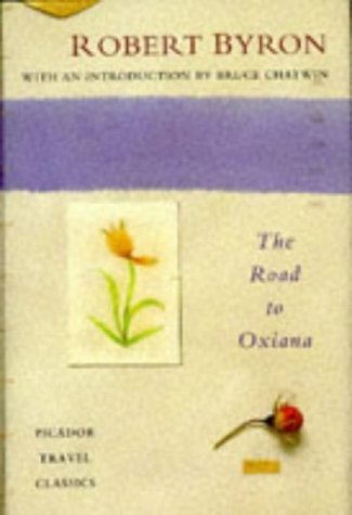 Stock image for The Road to Oxiana for sale by Better World Books: West