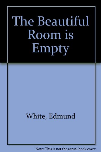 Beautiful Room Is Empty (9780330334839) by Edmund White