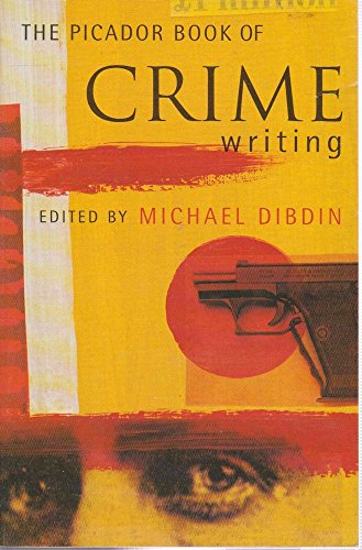 Stock image for The Picador Book Of Crime Writing for sale by Wonder Book