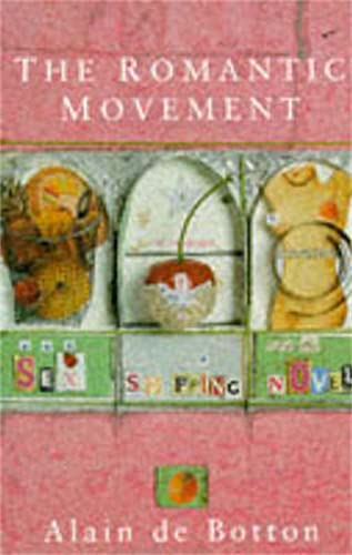 Stock image for The Romantic Movement : Sex, Shopping and the Novel for sale by Better World Books Ltd