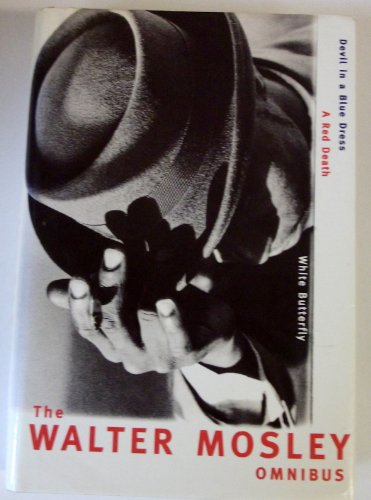 Stock image for Walter Mosley Omnibus: "Devil in a Blue Dress", "Red Death", "White Butterfly" for sale by WorldofBooks