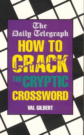 9780330336550: The Daily Telegraph How to Crack the Cryptic Crossword