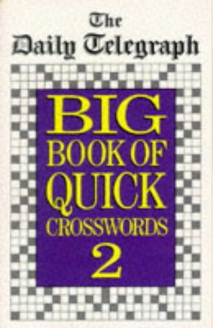 Imagen de archivo de Daily Telegraph Big Book Quick Crosswords 2: No.2 a la venta por AwesomeBooks