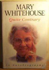 Quite Contrary: an Autobiography (9780330338394) by Whitehouse, Mary