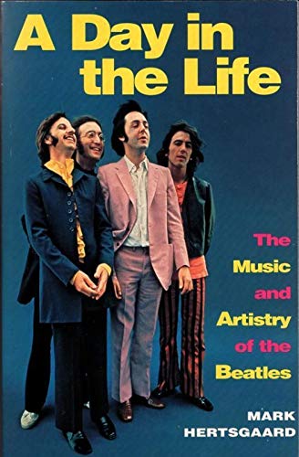 Stock image for A Day in the Life: Music and Artistry of the "Beatles" for sale by WorldofBooks