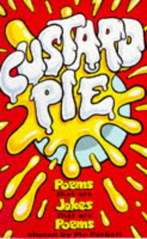 Beispielbild fr Custard Pie: Poems That are Jokes That are Poems zum Verkauf von WorldofBooks