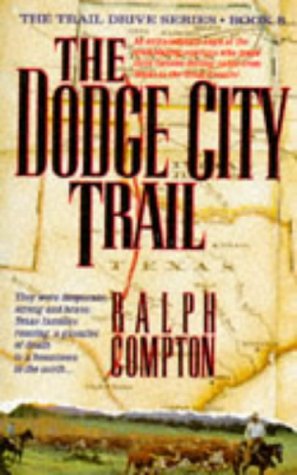 Imagen de archivo de The Dodge City Trail: No. 8 (Trail Drive S.) a la venta por WorldofBooks