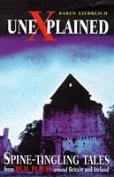 Beispielbild fr Unexplained: Spine-Tingling Tales from Real Places Around Britain and Ireland zum Verkauf von Philip Emery