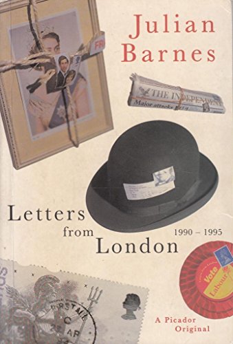 9780330341165: LETTERS FROM LONDON. 1990-1995.