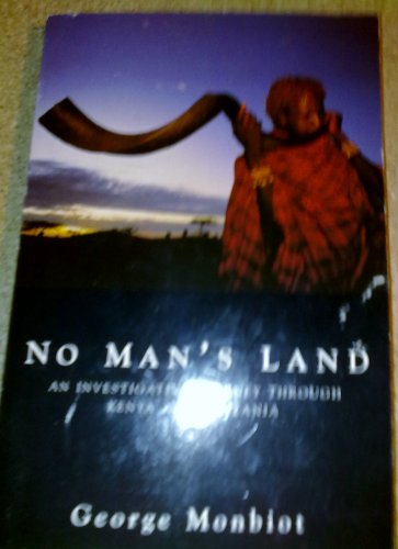 Stock image for No Man's Land : An Investigative Journey Through Kenya and Tanzania for sale by Better World Books