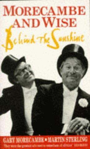 Stock image for Morecambe and Wise: Behind the Sunshine for sale by WorldofBooks